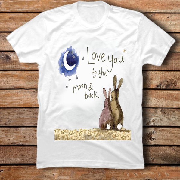 T-shirt  l love you to the moon and back